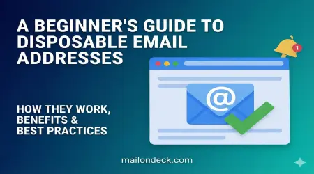 A Beginner's Guide to Disposable Email Addresses